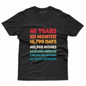 46 Years 2 T-Shirt - 46th Birthday Collection