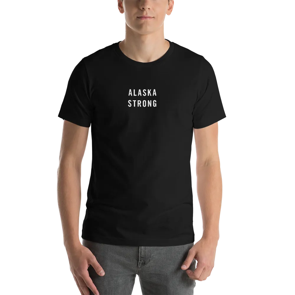 Alaska Strong Unisex T-Shirt