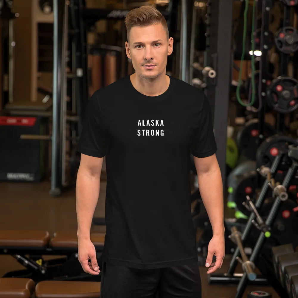 Alaska Strong Unisex T-Shirt