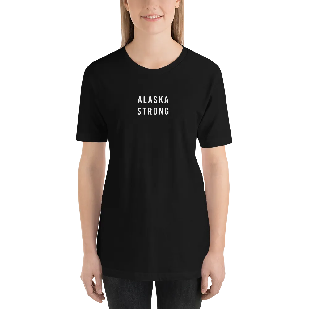 Alaska Strong Unisex T-Shirt