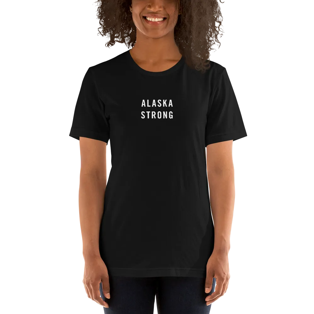 Alaska Strong Unisex T-Shirt