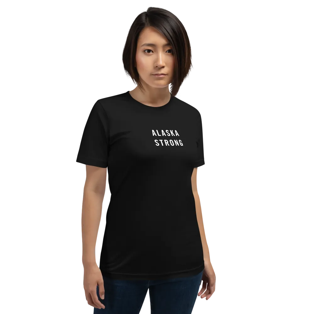 Alaska Strong Unisex T-Shirt